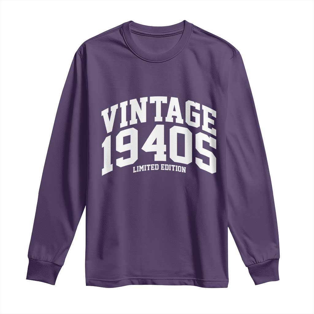 Vintage 1940s Limited Edition Long Sleeve Shirt Vintage Varsity Funny Cool 1940 Theme