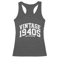 Vintage 1940s Limited Edition Racerback Tank Top Vintage Varsity Funny Cool 1940 Theme