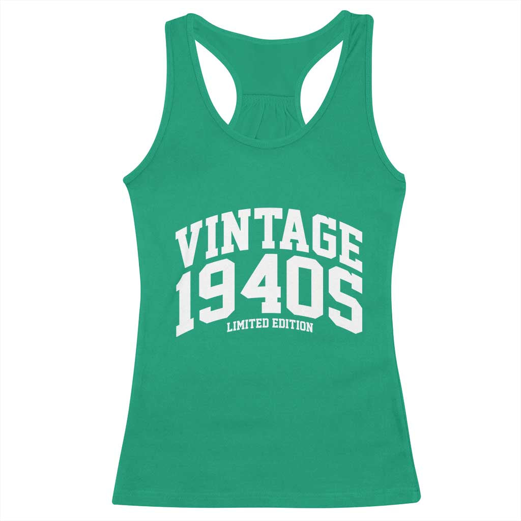 Vintage 1940s Limited Edition Racerback Tank Top Vintage Varsity Funny Cool 1940 Theme