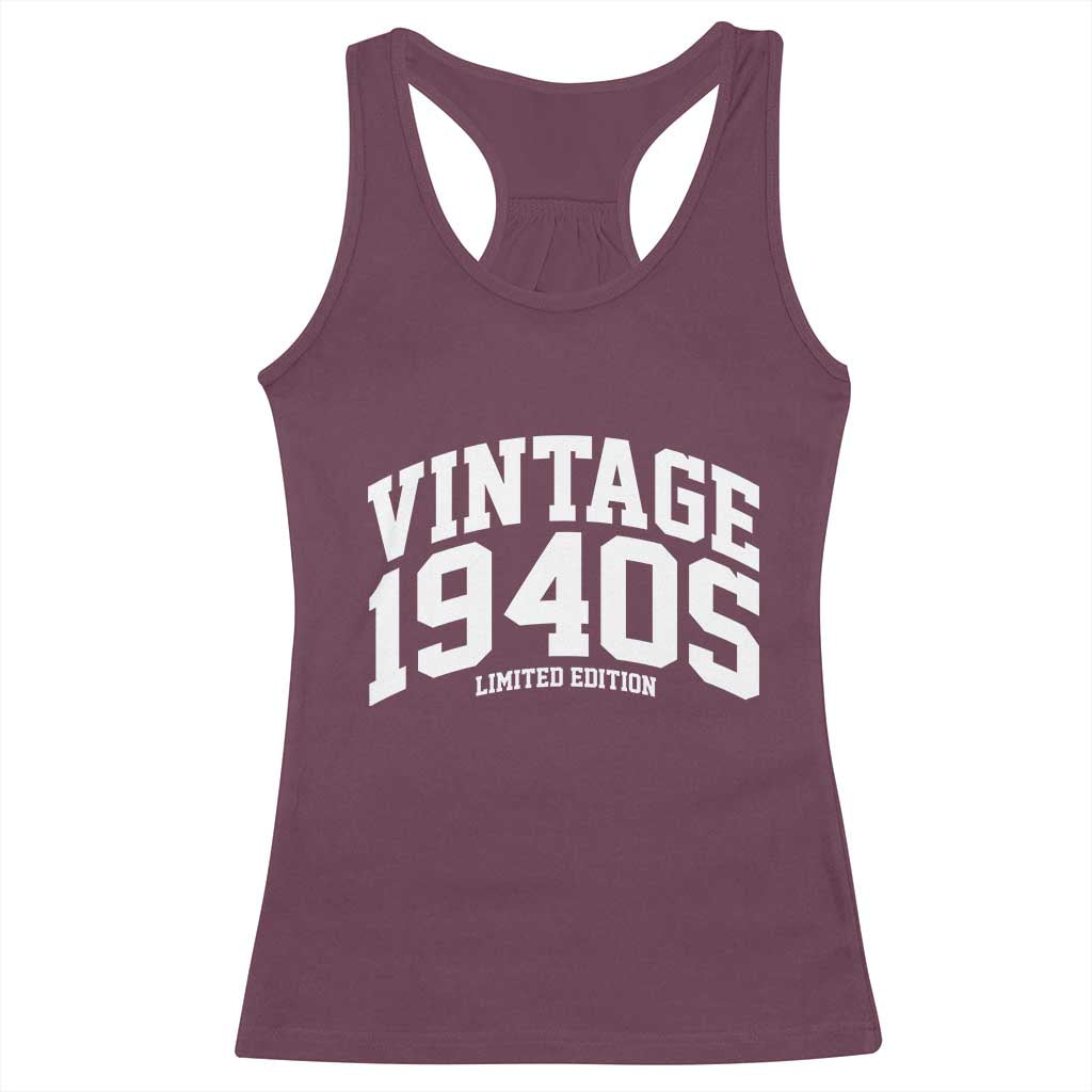 Vintage 1940s Limited Edition Racerback Tank Top Vintage Varsity Funny Cool 1940 Theme