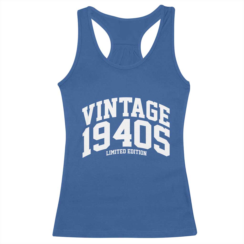 Vintage 1940s Limited Edition Racerback Tank Top Vintage Varsity Funny Cool 1940 Theme