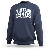 Vintage 1940s Limited Edition Sweatshirt Vintage Varsity Funny Cool 1940 Theme