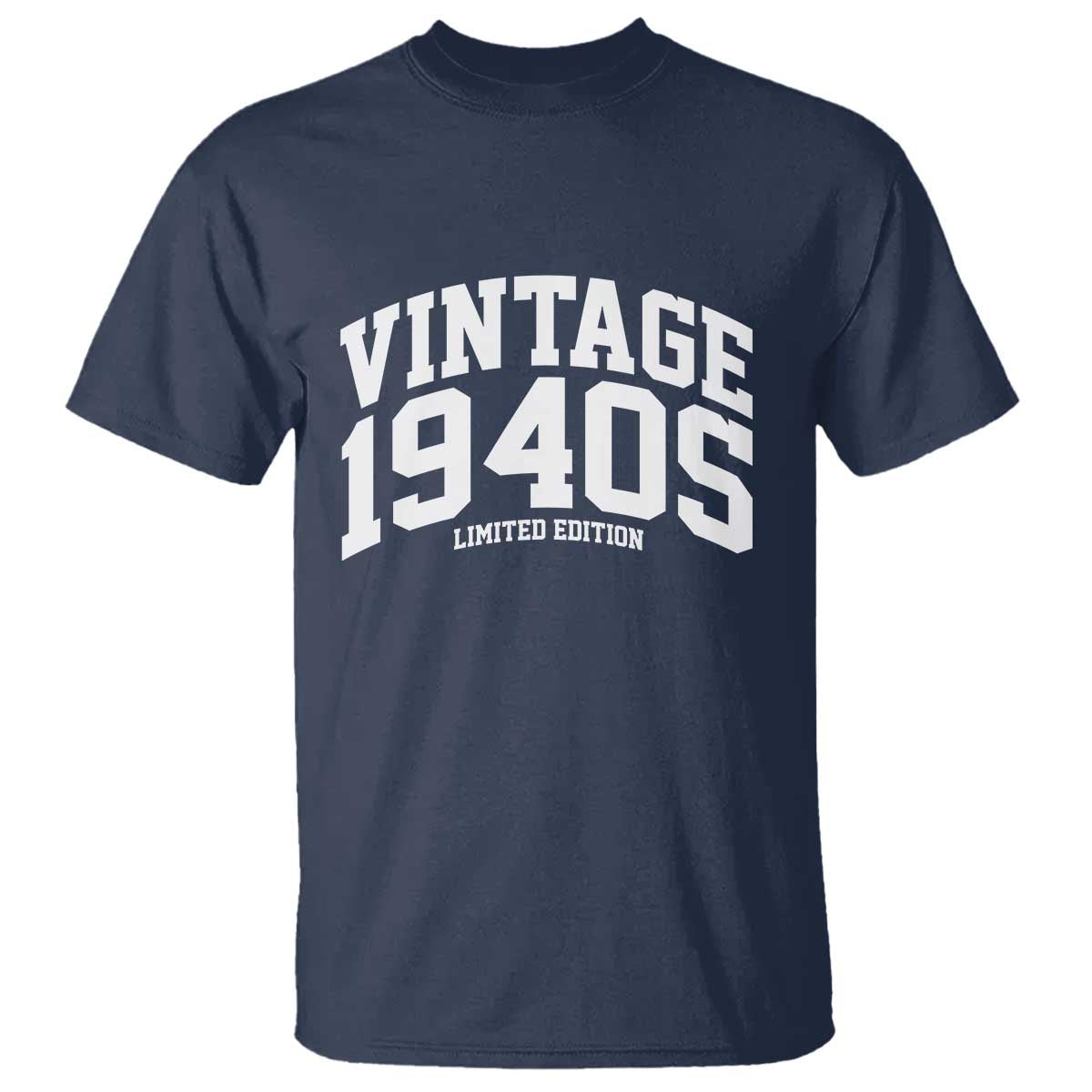 Vintage 1940s Limited Edition T Shirt Vintage Varsity Funny Cool 1940 Theme