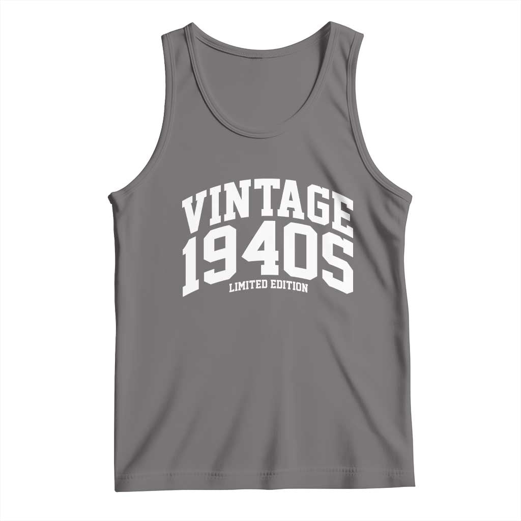 Vintage 1940s Limited Edition Tank Top Vintage Varsity Funny Cool 1940 Theme