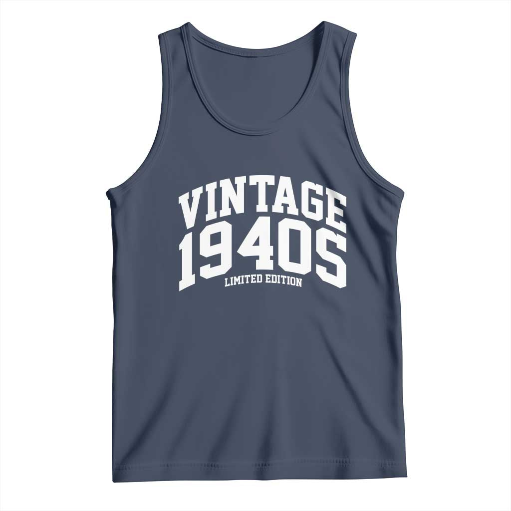 Vintage 1940s Limited Edition Tank Top Vintage Varsity Funny Cool 1940 Theme