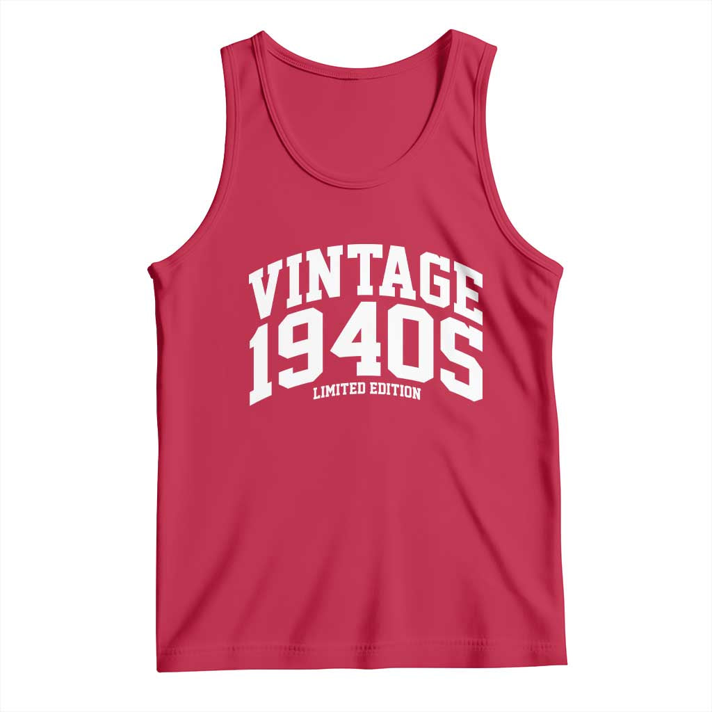 Vintage 1940s Limited Edition Tank Top Vintage Varsity Funny Cool 1940 Theme