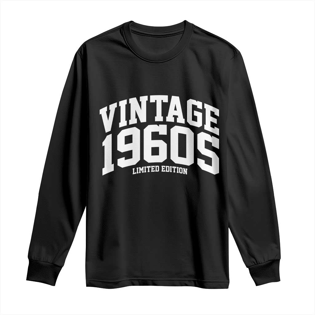 Vintage 1960s Limited Edition Long Sleeve Shirt Vintage Varsity Funny Cool 1960 Theme
