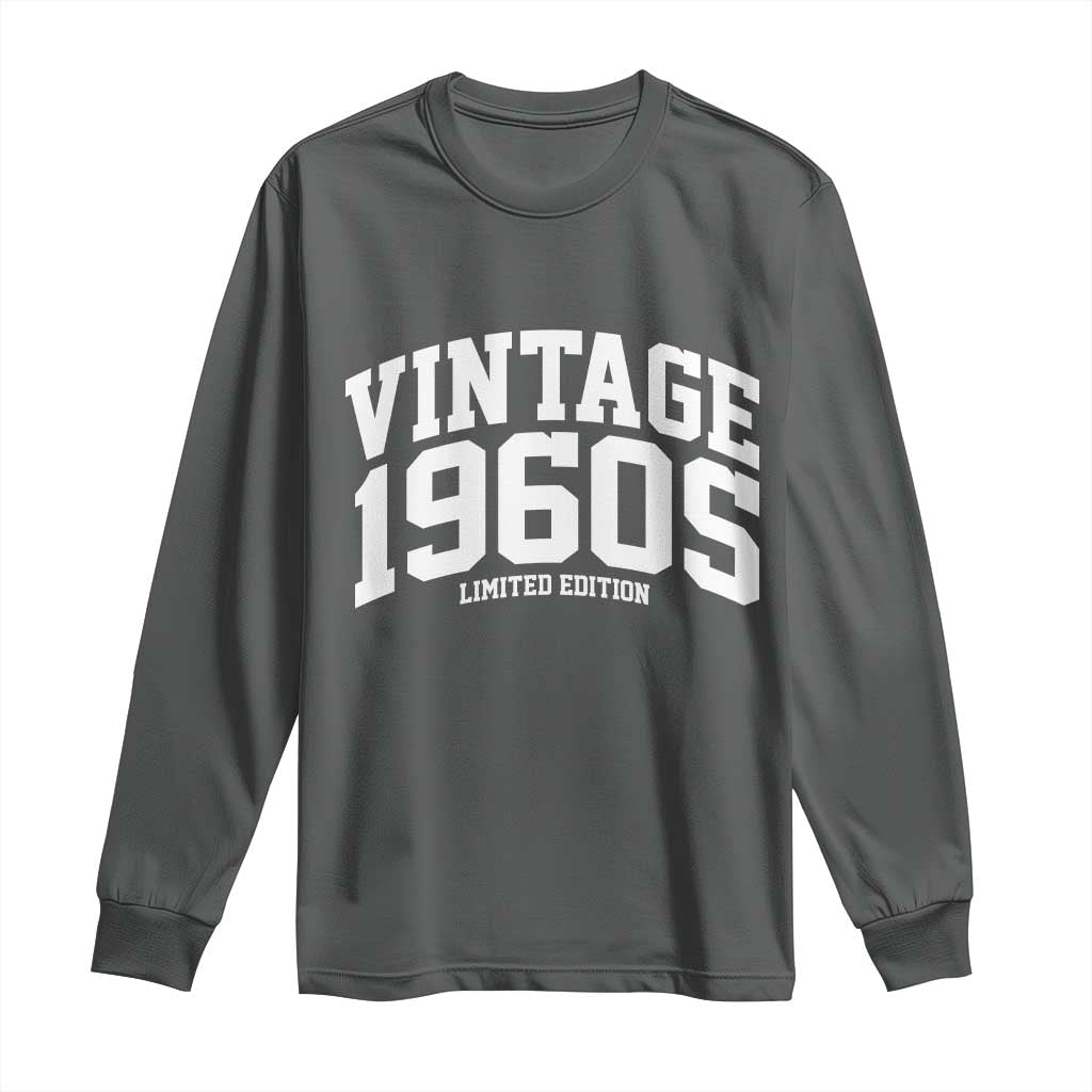 Vintage 1960s Limited Edition Long Sleeve Shirt Vintage Varsity Funny Cool 1960 Theme