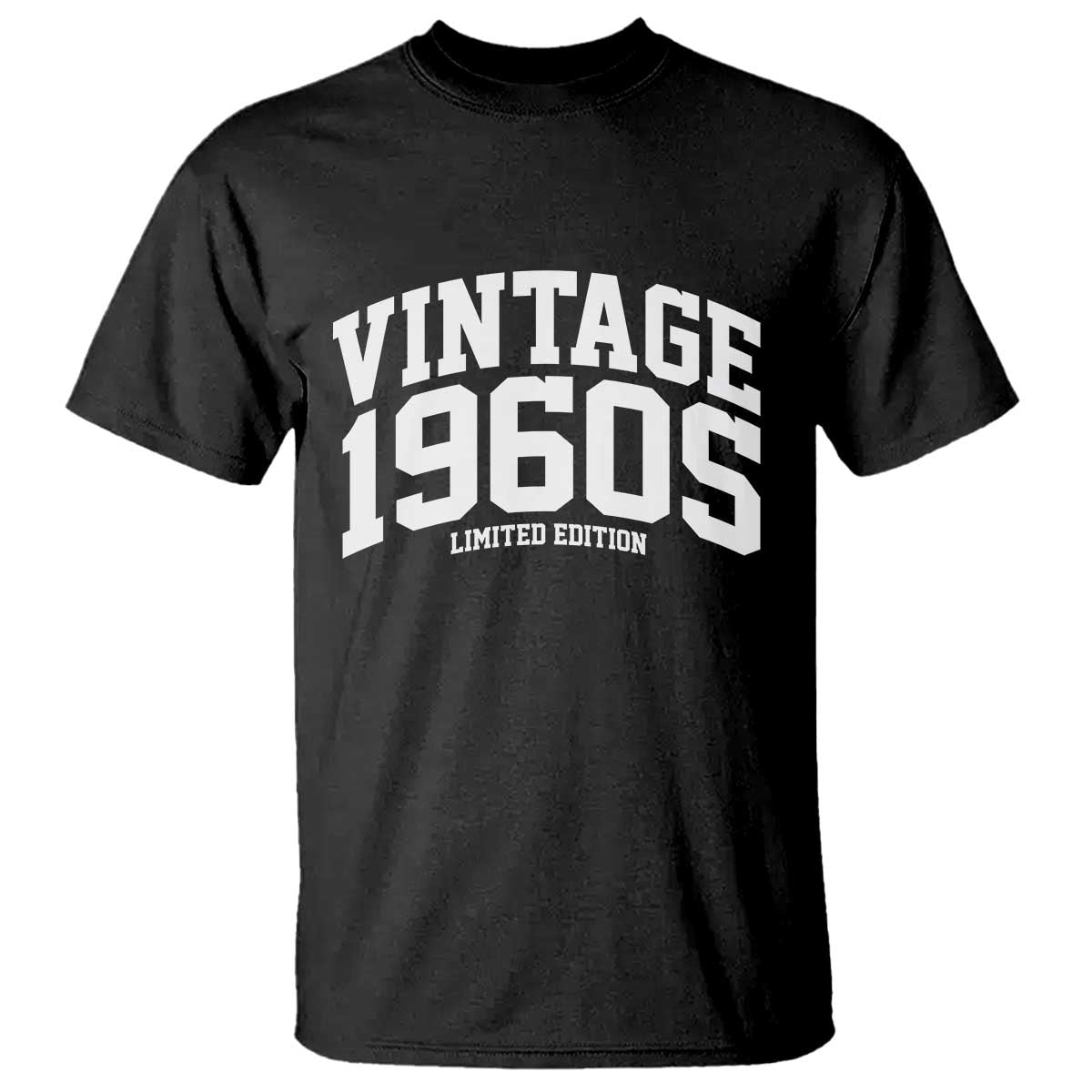 Vintage 1960s Limited Edition T Shirt Vintage Varsity Funny Cool 1960 Theme