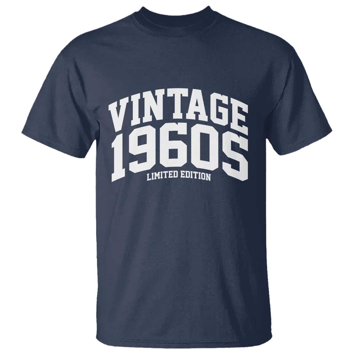 Vintage 1960s Limited Edition T Shirt Vintage Varsity Funny Cool 1960 Theme