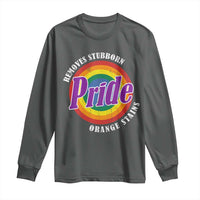 Pride Removes Stubborn Orange Stains Long Sleeve Shirt Pride Month LGBTQ