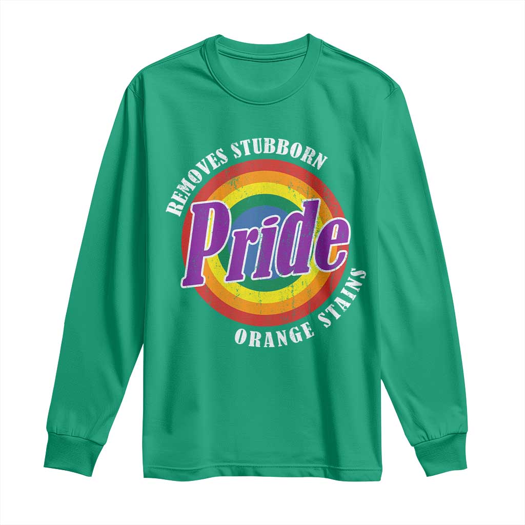 Pride Removes Stubborn Orange Stains Long Sleeve Shirt Pride Month LGBTQ