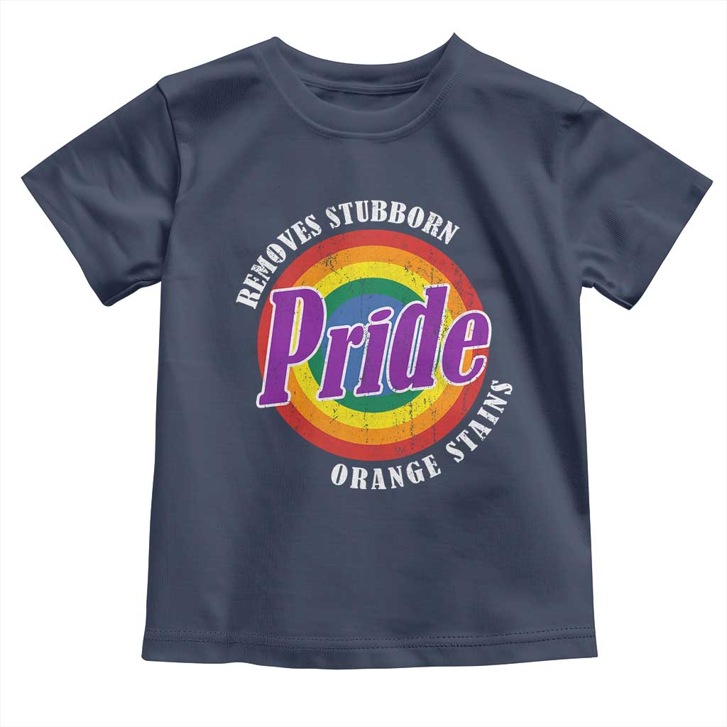 Pride Removes Stubborn Orange Stains Toddler T Shirt Pride Month LGBTQ