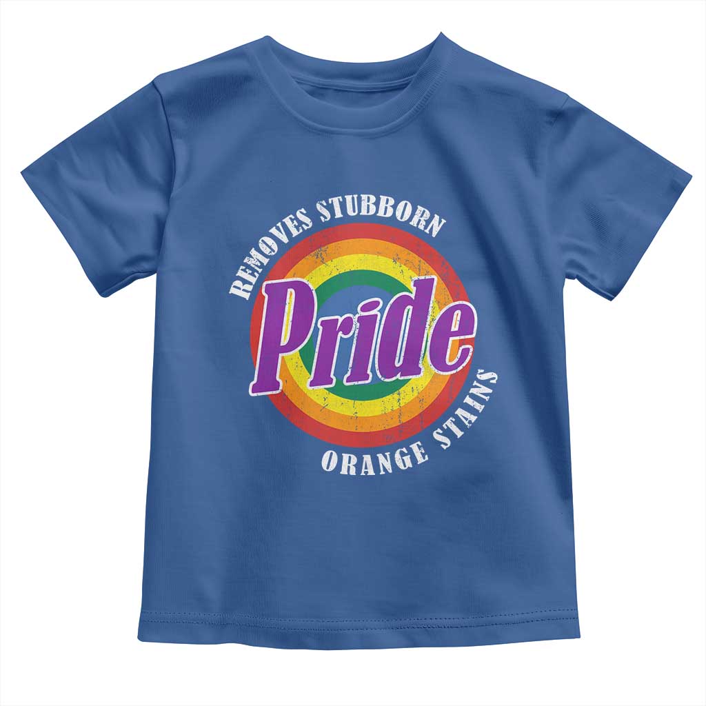 Pride Removes Stubborn Orange Stains Toddler T Shirt Pride Month LGBTQ