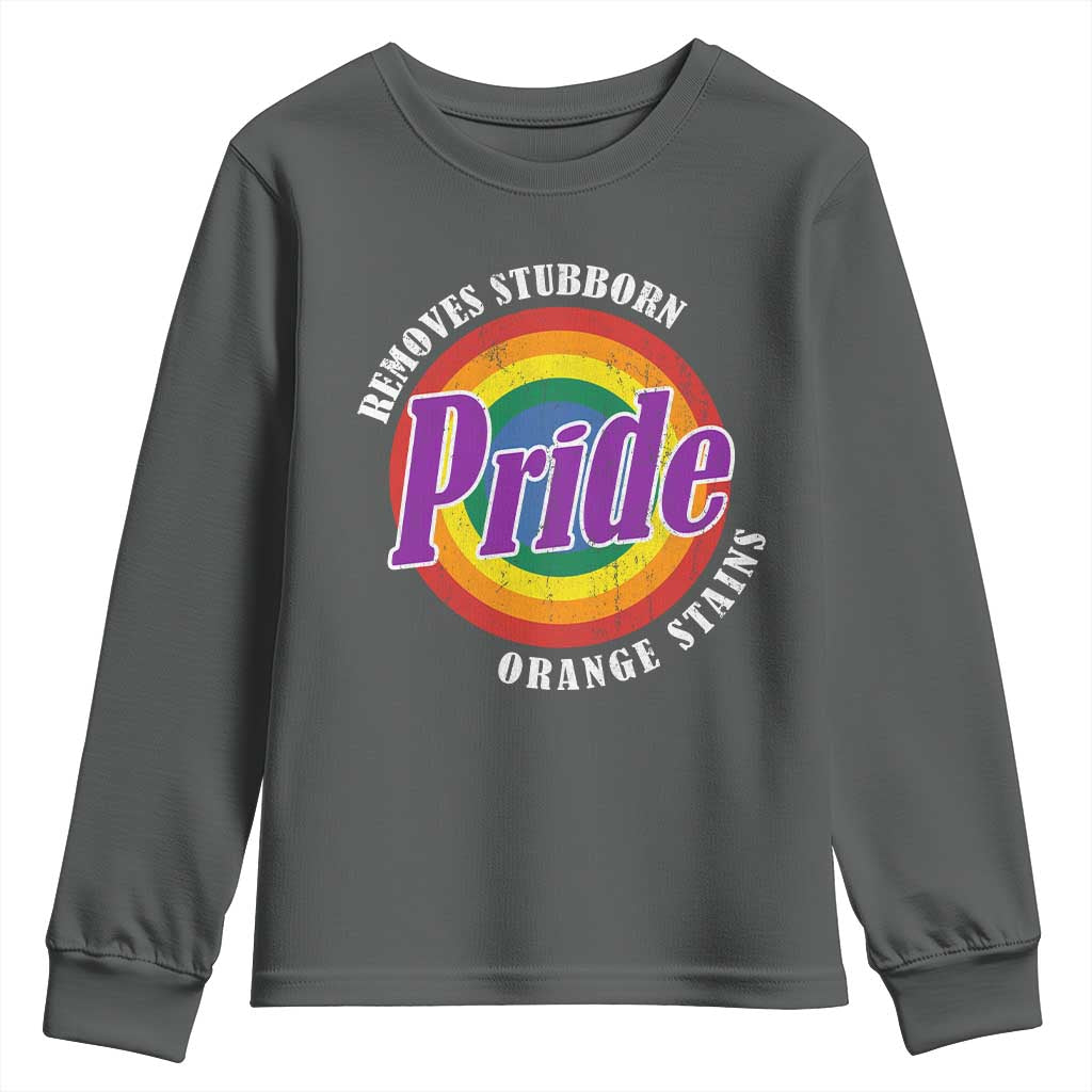 Pride Removes Stubborn Orange Stains Youth Sweatshirt Pride Month LGBTQ