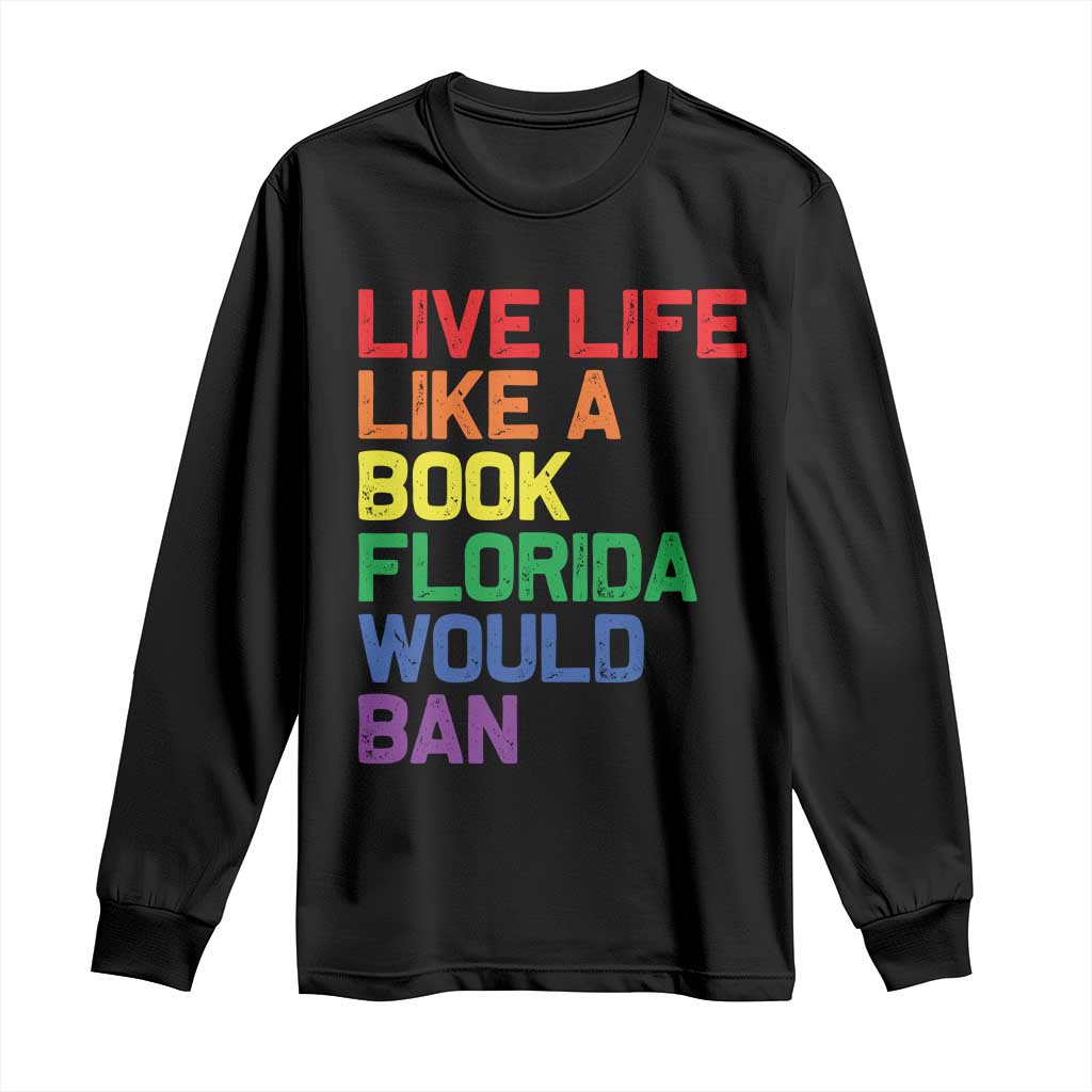 Retro Live Like Book In Florida LGBTQ Subtle Pride Long Sleeve Shirt Rainbow LGBTQIA Pride - Wonder Print Shop