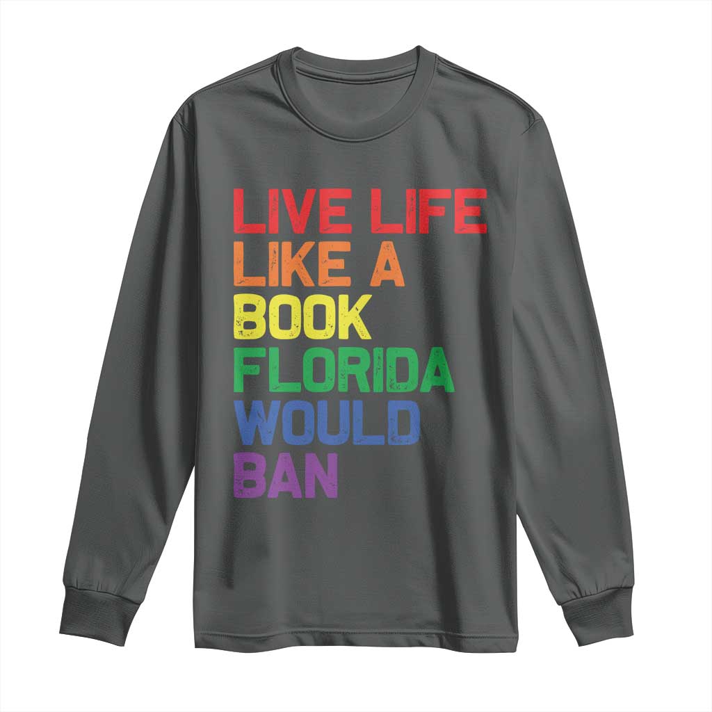 Retro Live Like Book In Florida LGBTQ Subtle Pride Long Sleeve Shirt Rainbow LGBTQIA Pride - Wonder Print Shop