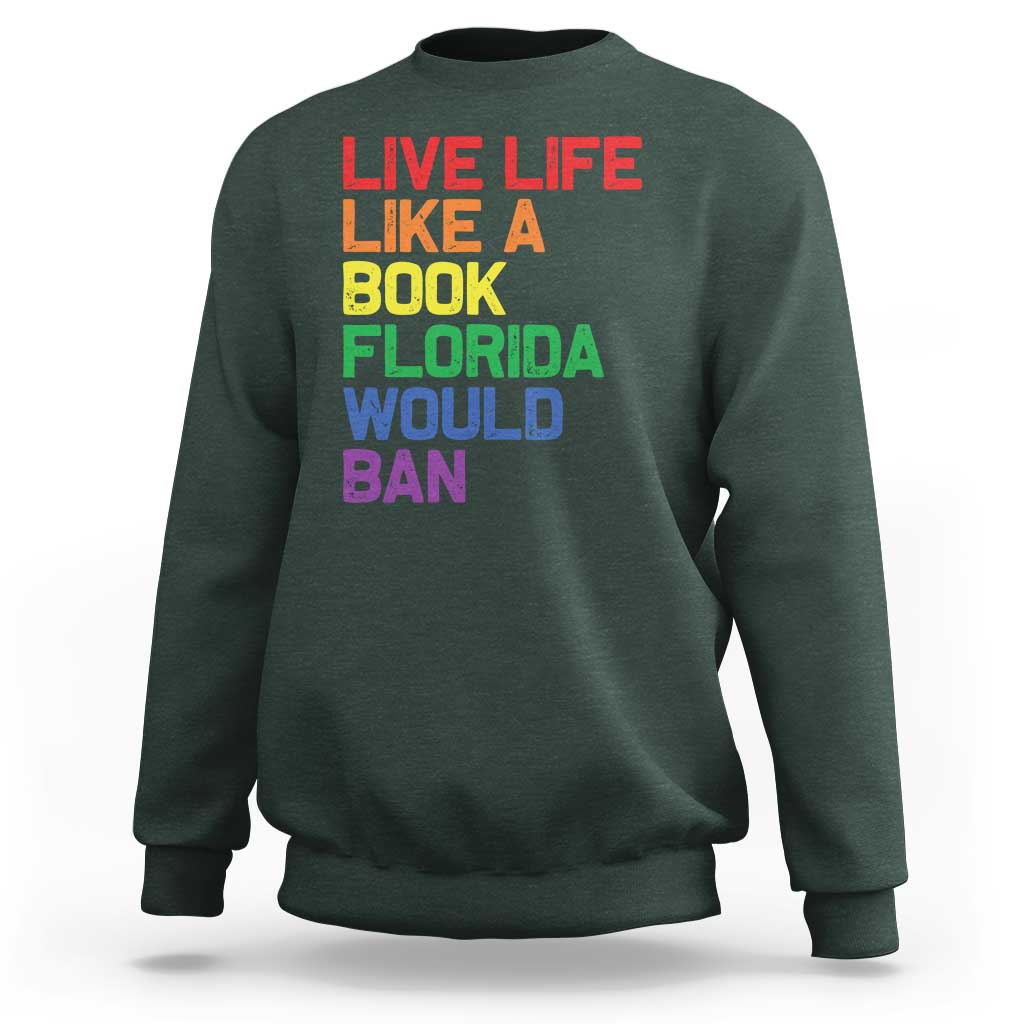 Retro Live Like Book In Florida LGBTQ Subtle Pride Sweatshirt Rainbow LGBTQIA Pride - Wonder Print Shop