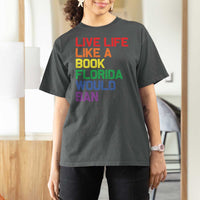 Retro Live Like Book In Florida LGBTQ Subtle Pride T Shirt For Women Rainbow LGBTQIA Pride - Wonder Print Shop