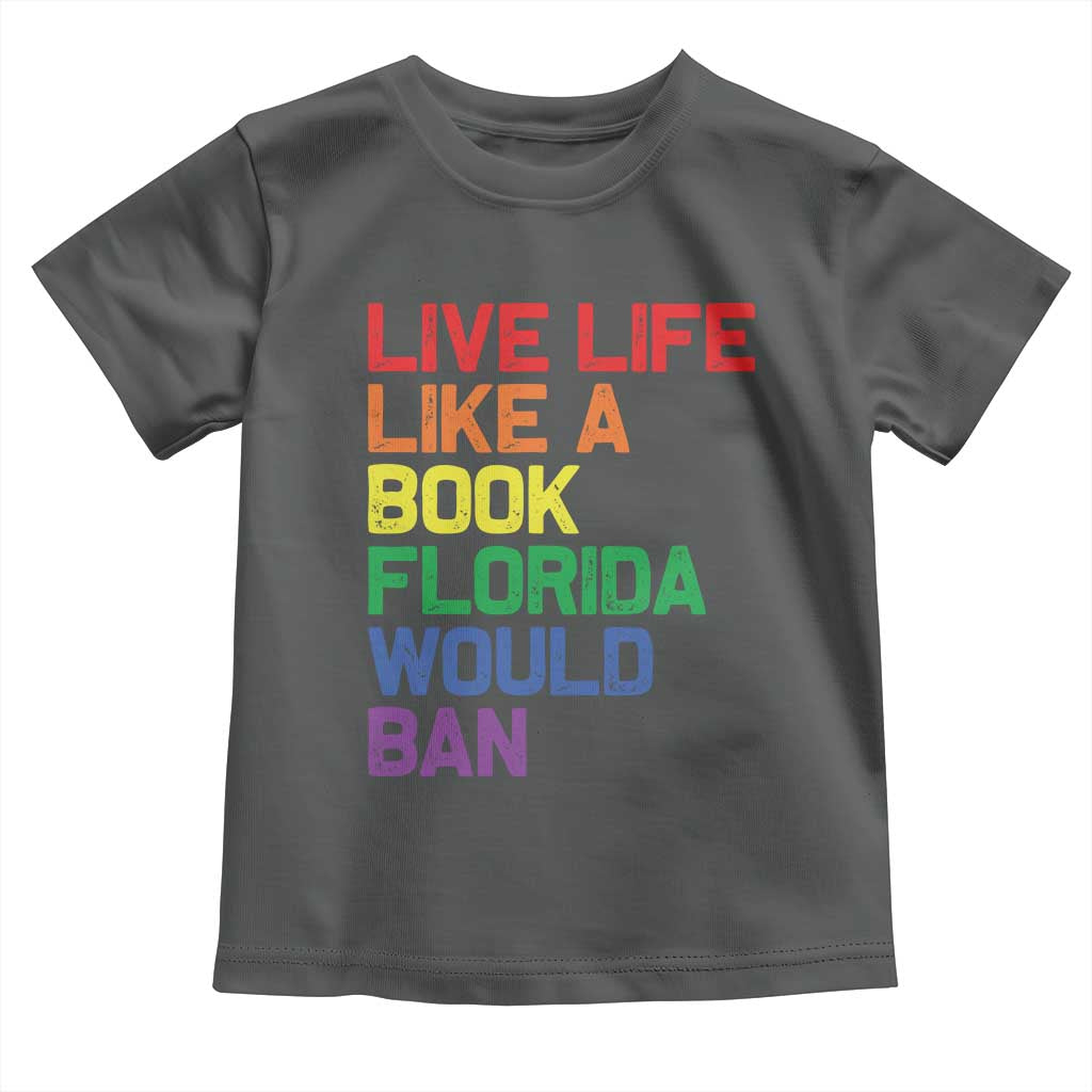 Retro Live Like Book In Florida LGBTQ Subtle Pride Toddler T Shirt Rainbow LGBTQIA Pride - Wonder Print Shop