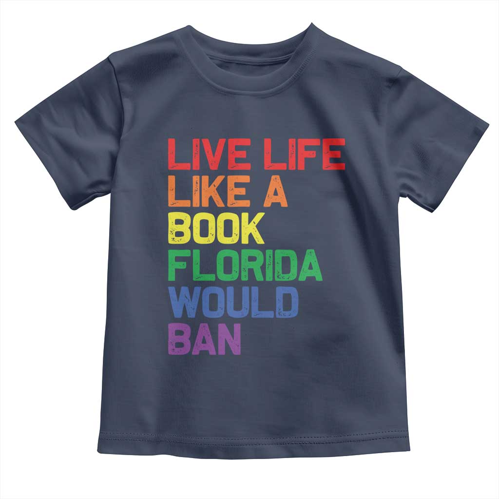 Retro Live Like Book In Florida LGBTQ Subtle Pride Toddler T Shirt Rainbow LGBTQIA Pride - Wonder Print Shop