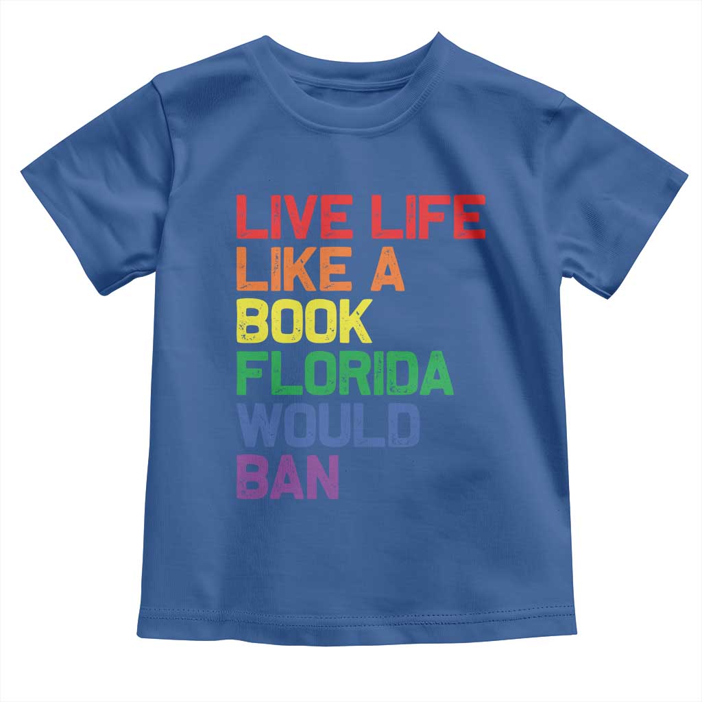 Retro Live Like Book In Florida LGBTQ Subtle Pride Toddler T Shirt Rainbow LGBTQIA Pride - Wonder Print Shop