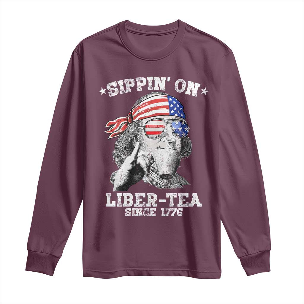 Funny 4th Of July Long Sleeve Shirt Sippin On Liber Tea Liberty Ben Franklin 1776 USA Flag - Wonder Print Shop