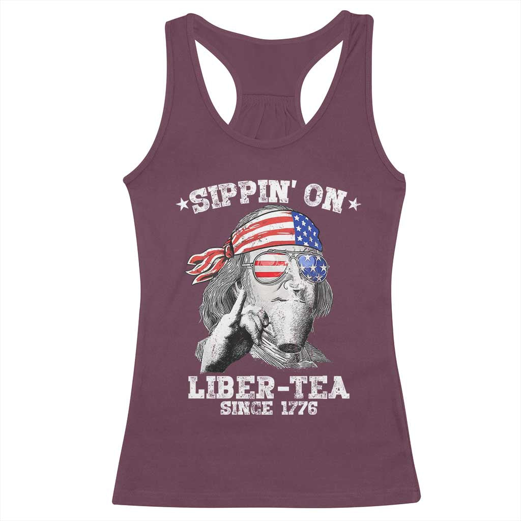 Funny 4th Of July Racerback Tank Top Sippin On Liber Tea Liberty Ben Franklin 1776 USA Flag - Wonder Print Shop