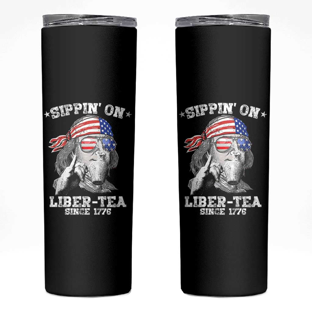 Funny 4th Of July Skinny Tumbler Sippin On Liber Tea Liberty Ben Franklin 1776 USA Flag - Wonder Print Shop