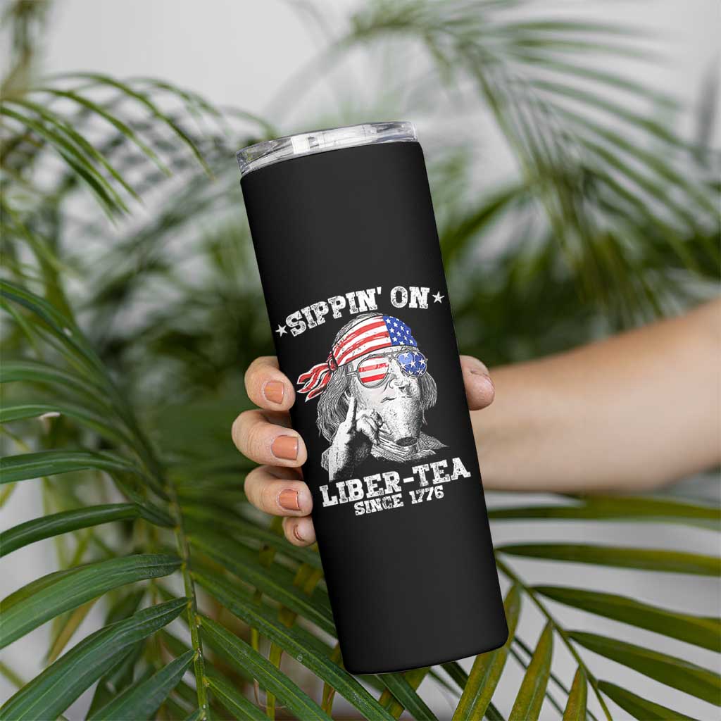 Funny 4th Of July Skinny Tumbler Sippin On Liber Tea Liberty Ben Franklin 1776 USA Flag - Wonder Print Shop