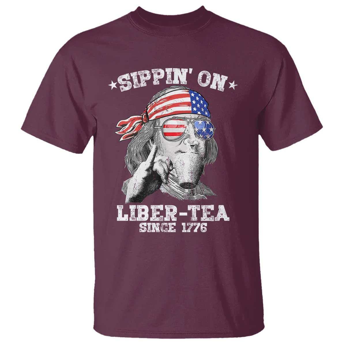 Funny 4th Of July T Shirt Sippin On Liber Tea Liberty Ben Franklin 1776 USA Flag - Wonder Print Shop