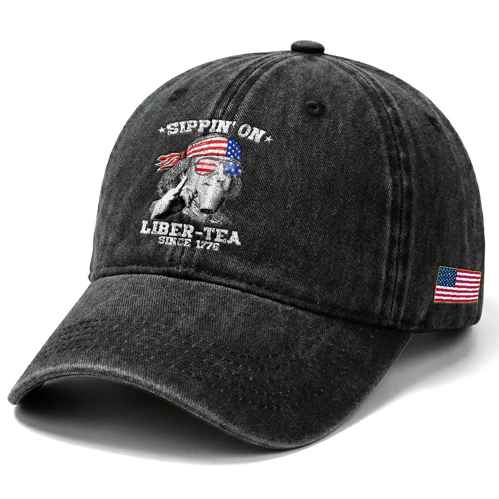 Funny 4th Of July Washed Cotton Baseball Cap Sippin On Liber Tea Liberty Ben Franklin 1776 USA Flag