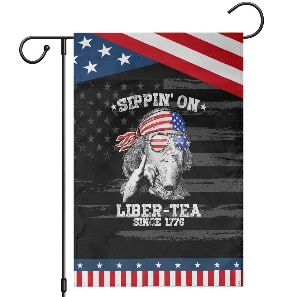 Funny 4th Of July Garden Flag Sippin On Liber Tea Liberty Ben Franklin 1776 USA Flag