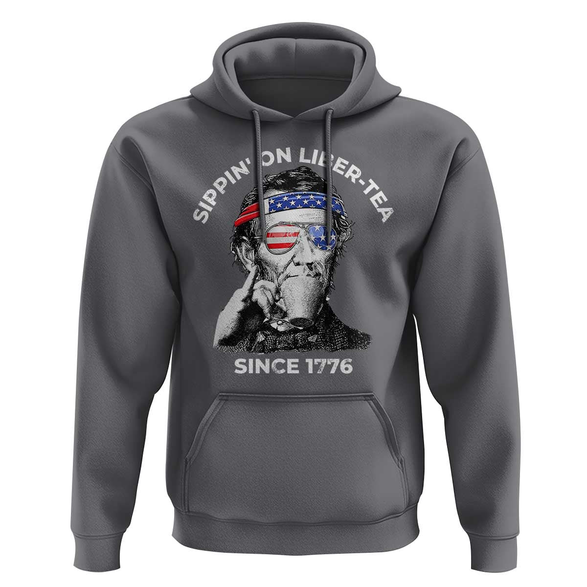 Funny 4th Of July Hoodie Sippin On Liber Tea Liberty Abe Lincoln 1776 USA Flag - Wonder Print Shop