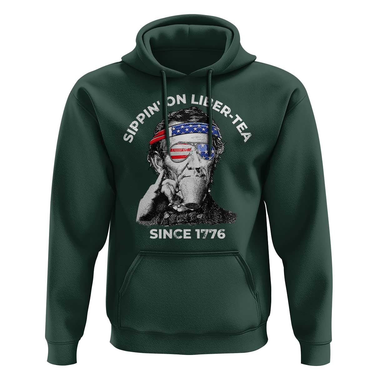 Funny 4th Of July Hoodie Sippin On Liber Tea Liberty Abe Lincoln 1776 USA Flag - Wonder Print Shop