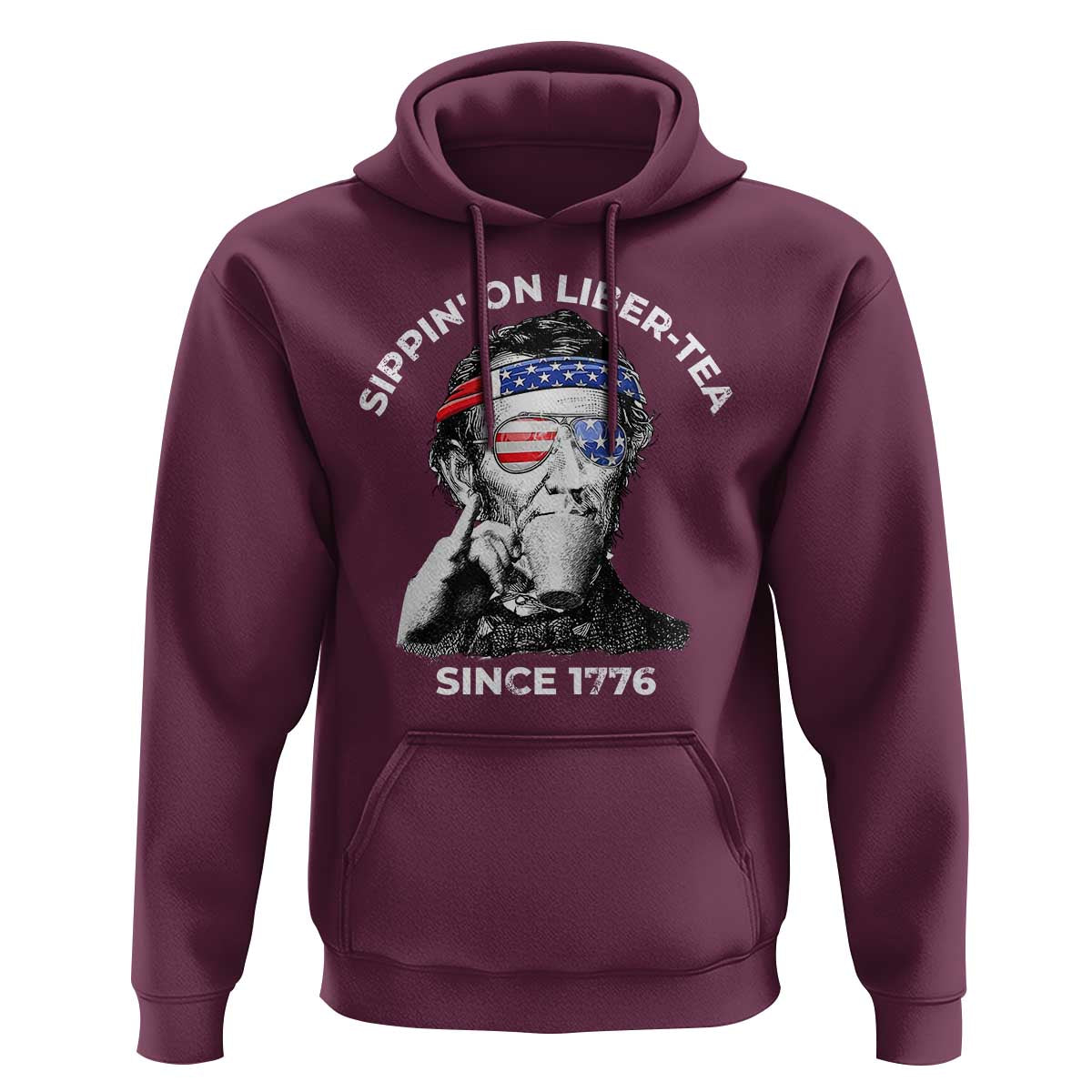 Funny 4th Of July Hoodie Sippin On Liber Tea Liberty Abe Lincoln 1776 USA Flag - Wonder Print Shop