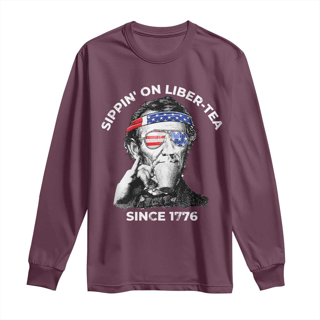 Funny 4th Of July Long Sleeve Shirt Sippin On Liber Tea Liberty Abe Lincoln 1776 USA Flag - Wonder Print Shop