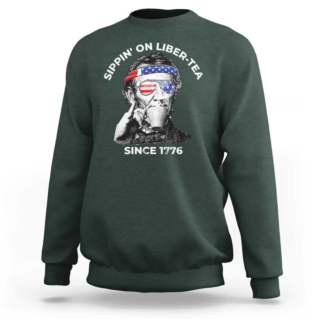 Funny 4th Of July Sweatshirt Sippin On Liber Tea Liberty Abe Lincoln 1776 USA Flag - Wonder Print Shop