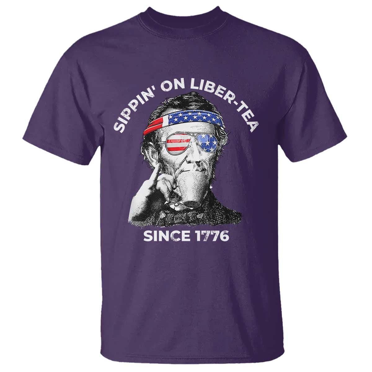 Funny 4th Of July T Shirt Sippin On Liber Tea Liberty Abe Lincoln 1776 USA Flag - Wonder Print Shop