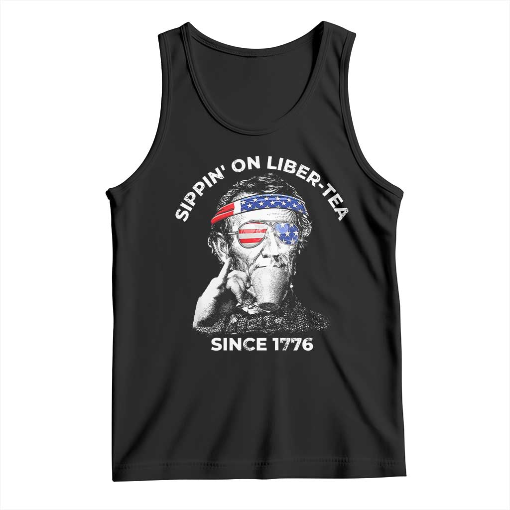 Funny 4th Of July Tank Top Sippin On Liber Tea Liberty Abe Lincoln 1776 USA Flag - Wonder Print Shop