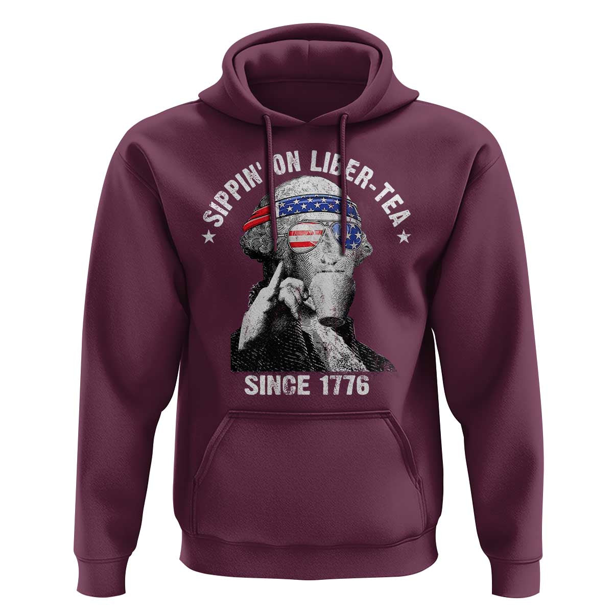 Funny George Washington Hoodie 4th Of July Sippin On Liber Tea Liberty American Flag 1776 - Wonder Print Shop