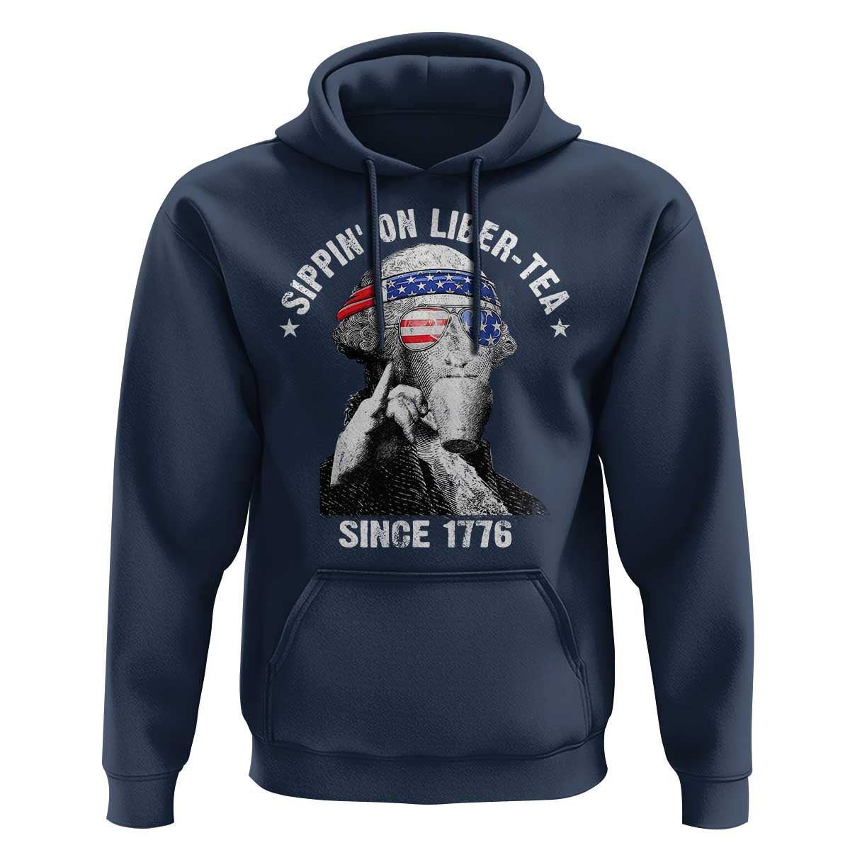Funny George Washington Hoodie 4th Of July Sippin On Liber Tea Liberty American Flag 1776 - Wonder Print Shop