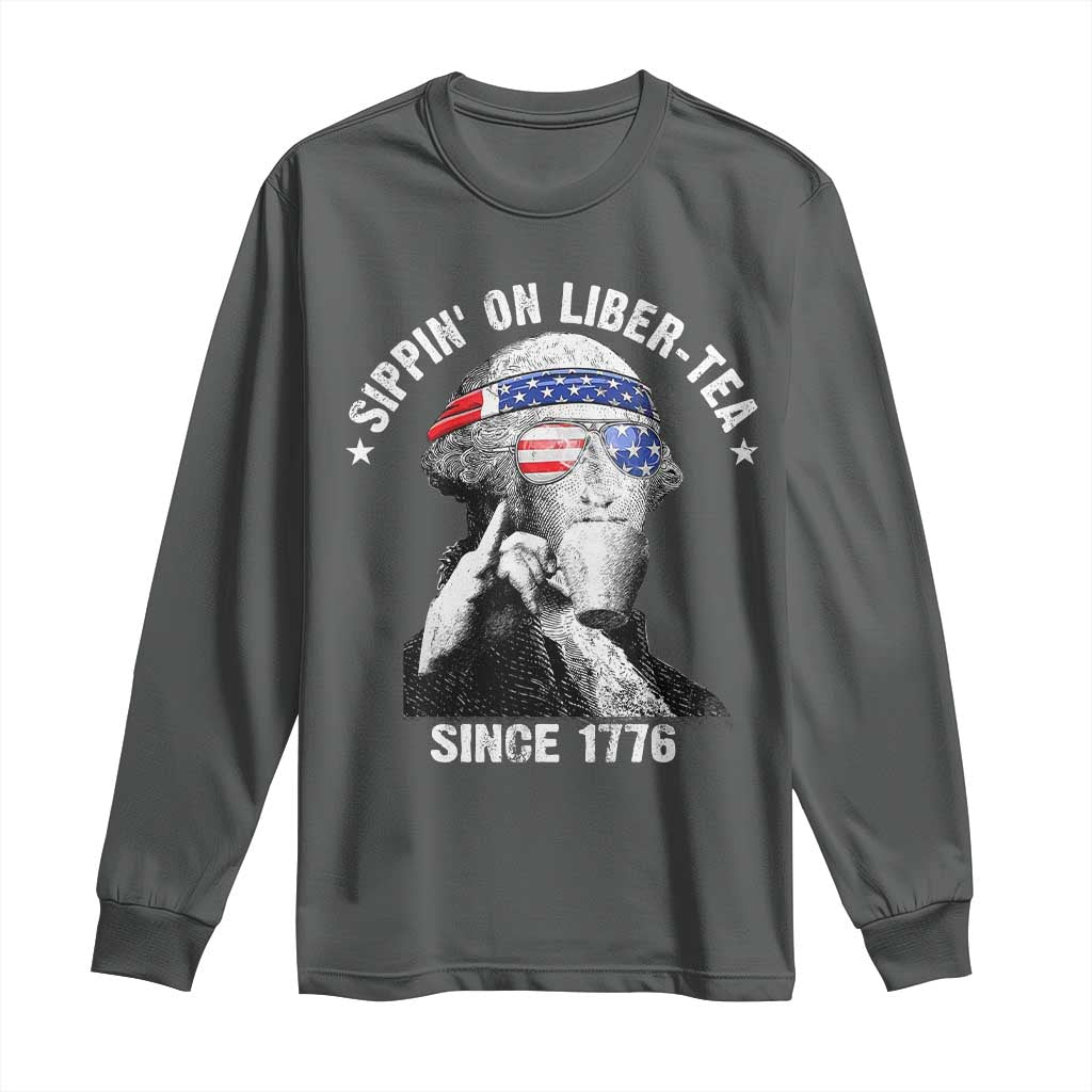 Funny George Washington Long Sleeve Shirt 4th Of July Sippin On Liber Tea Liberty American Flag 1776 - Wonder Print Shop