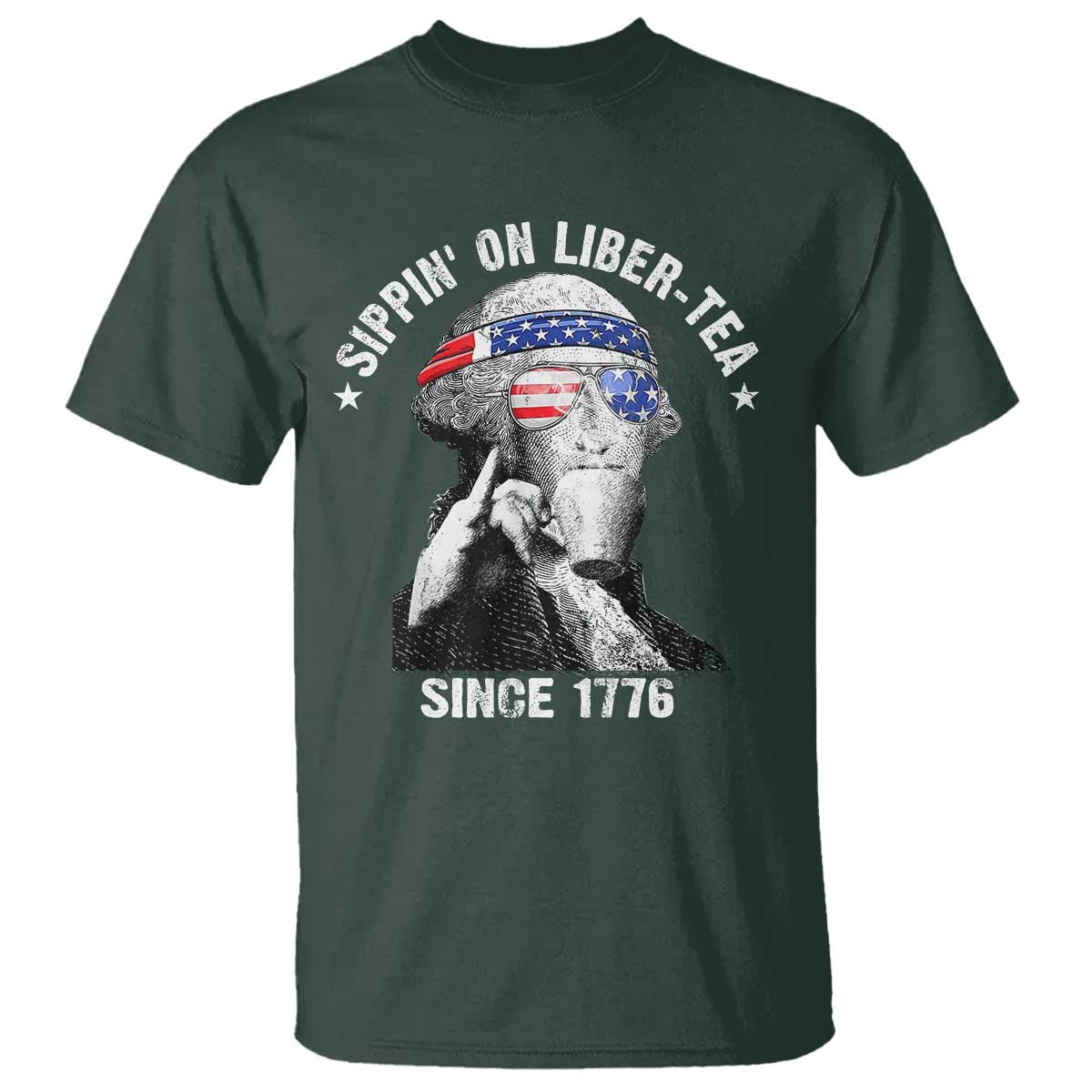 Funny George Washington T Shirt 4th Of July Sippin On Liber Tea Liberty American Flag 1776 - Wonder Print Shop