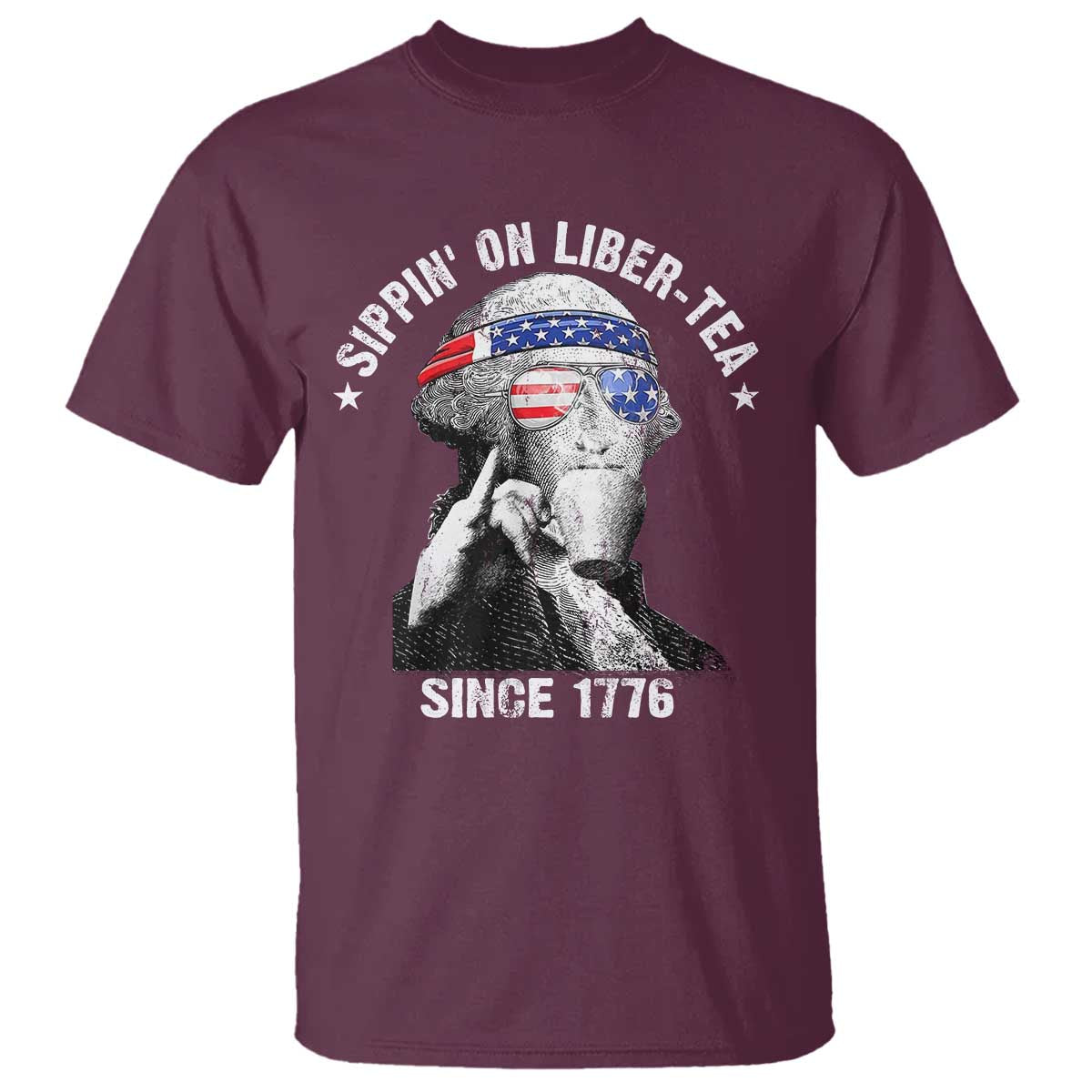 Funny George Washington T Shirt 4th Of July Sippin On Liber Tea Liberty American Flag 1776 - Wonder Print Shop