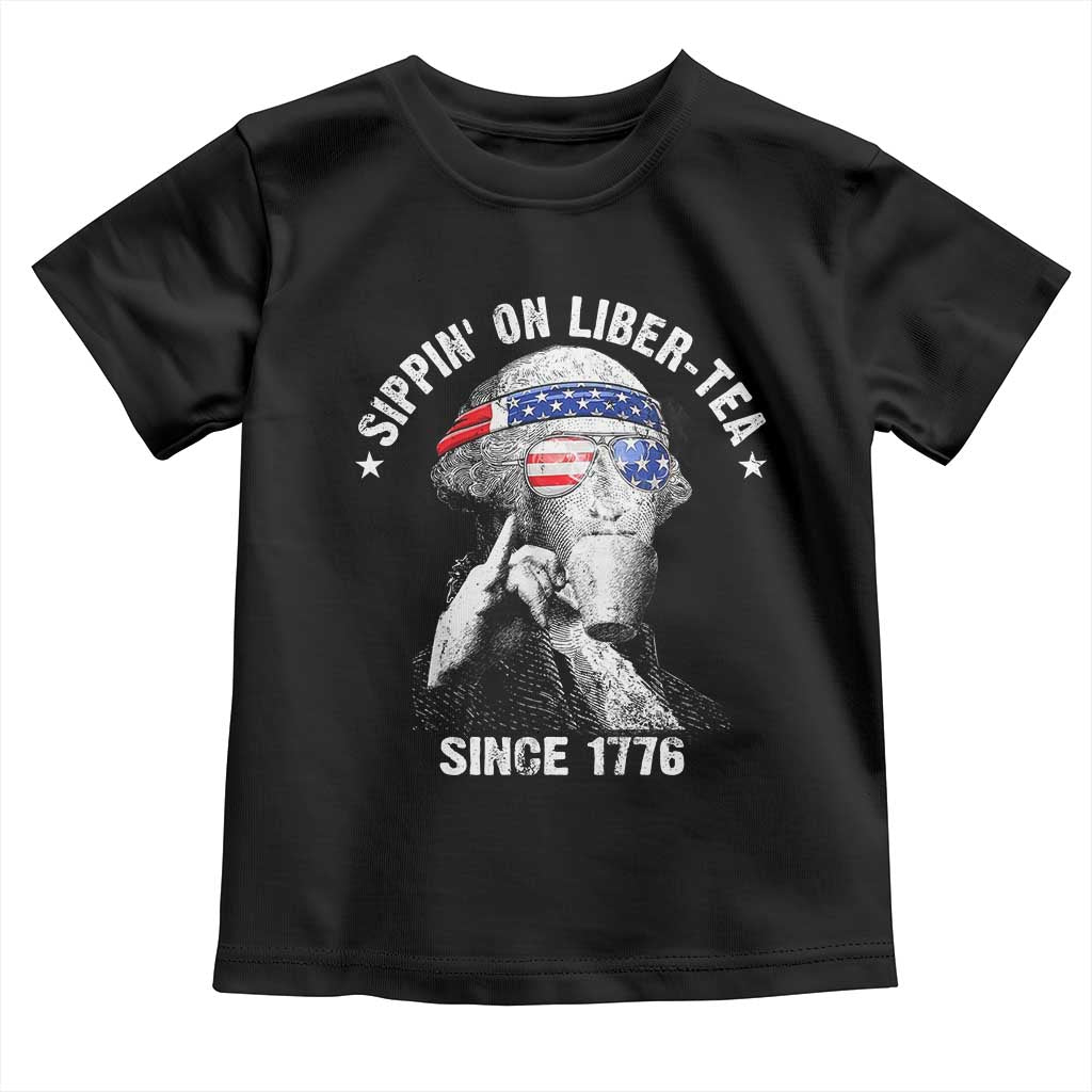 Funny George Washington Toddler T Shirt 4th Of July Sippin On Liber Tea Liberty American Flag 1776 - Wonder Print Shop