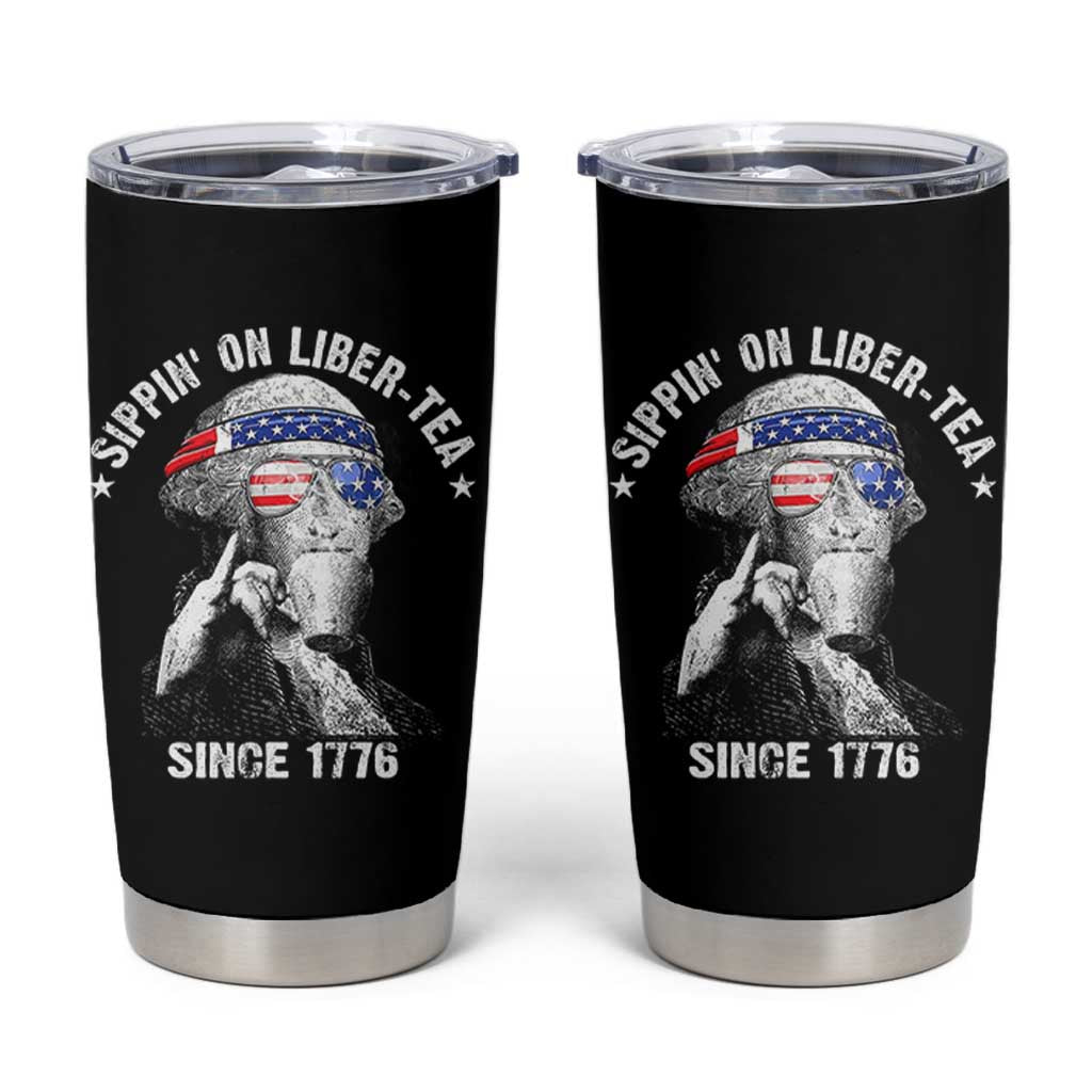 Funny George Washington Tumbler Cup 4th Of July Sippin On Liber Tea Liberty American Flag 1776 - Wonder Print Shop