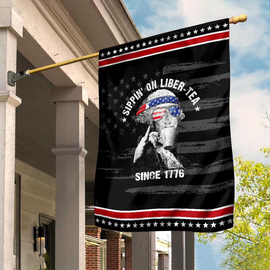 Funny George Washington Garden Flag 4th Of July Sippin On Liber Tea Liberty American Flag 1776
