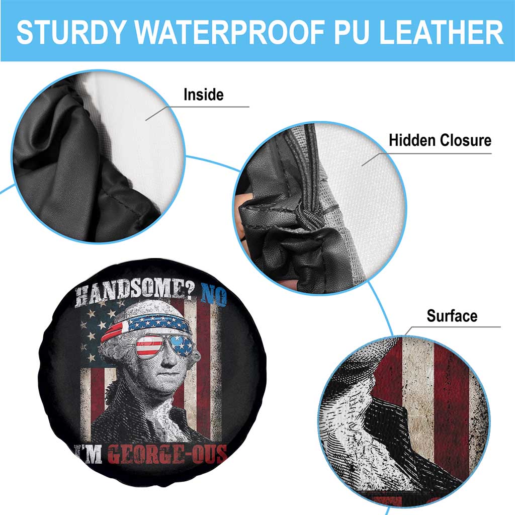 Funny 4th Of July Spare Tire Cover George Washington Handsome No Georgeous - Wonder Print Shop