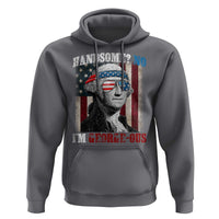 Funny 4th Of July Hoodie George Washington Handsome No Georgeous - Wonder Print Shop